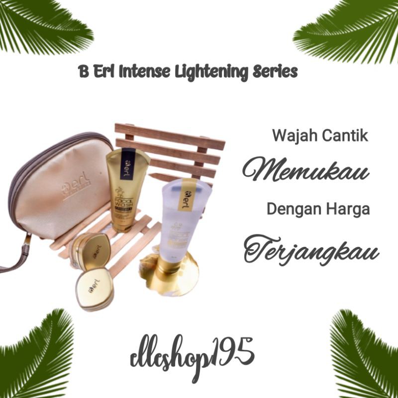 B Erl Intense Lightening Series