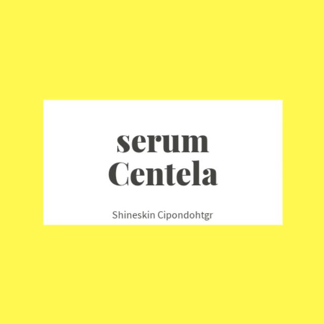 Serum Centela