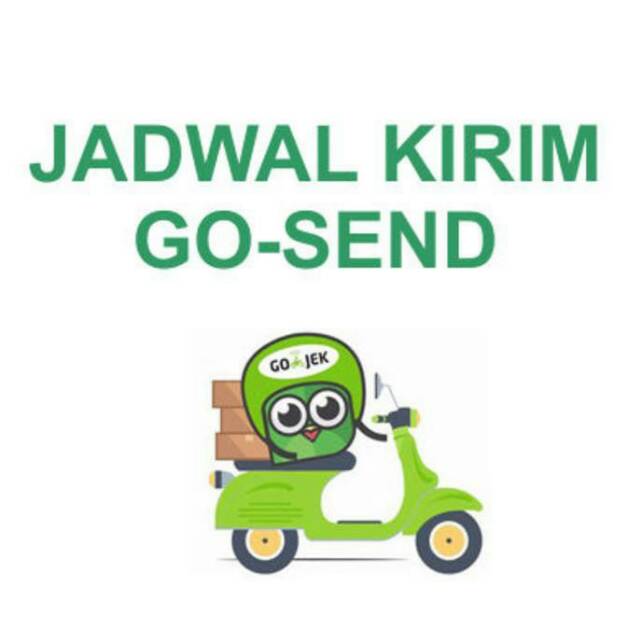 JADWAL KIRIM GOSEND - MOHON DIBACA!