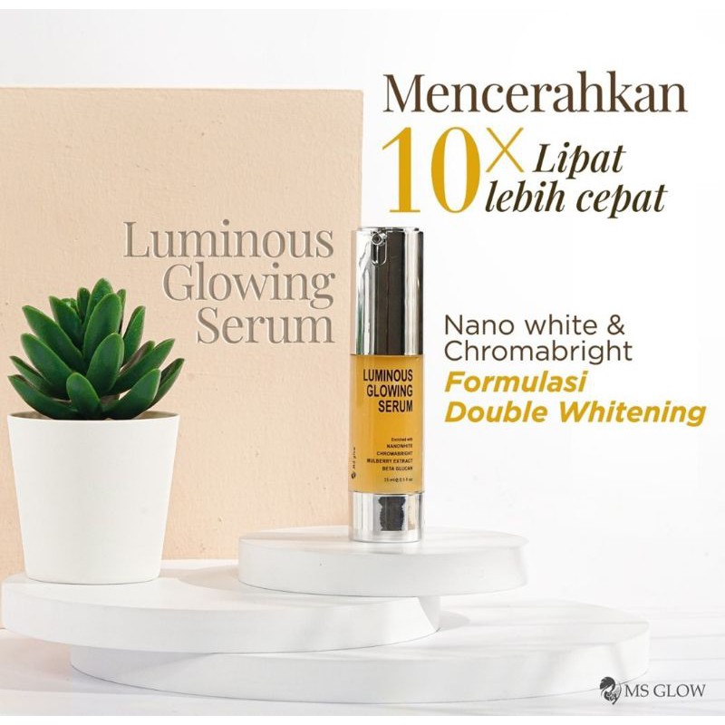 luminous glowing serum byMsglow
