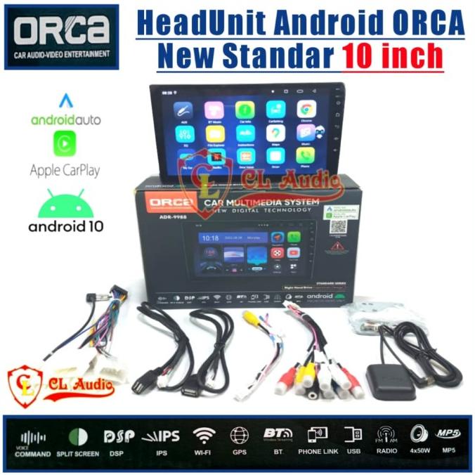 Head Unit Android Orca 10 Inch Adr-9988 Android Auto & Apple Car Play