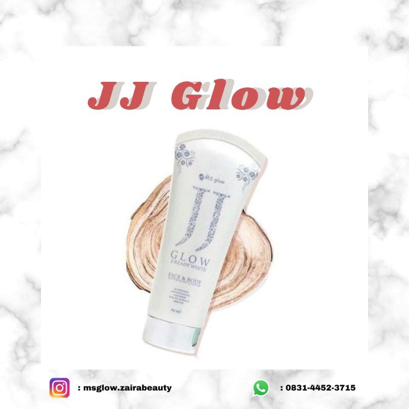 MS GLOW JJ GLOW