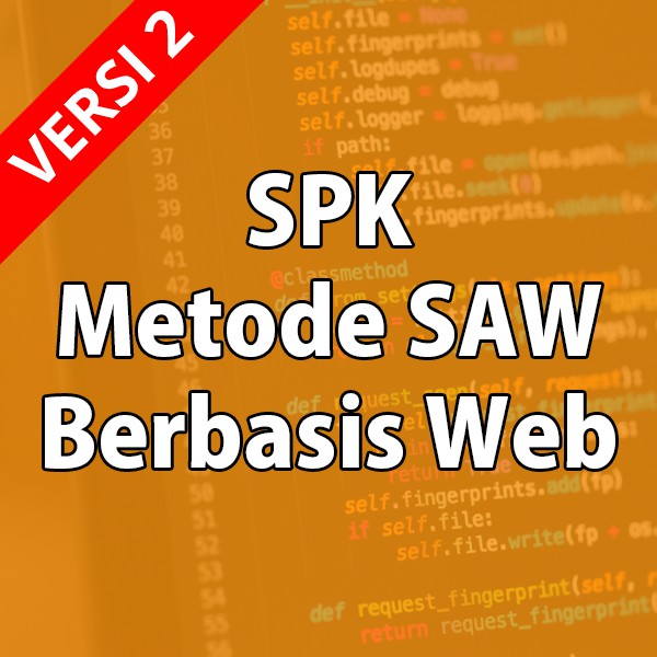Aplikasi SPK Metode SAW Versi 2 Berbasis Web Full Source Code (PHP & MySQL) | 012