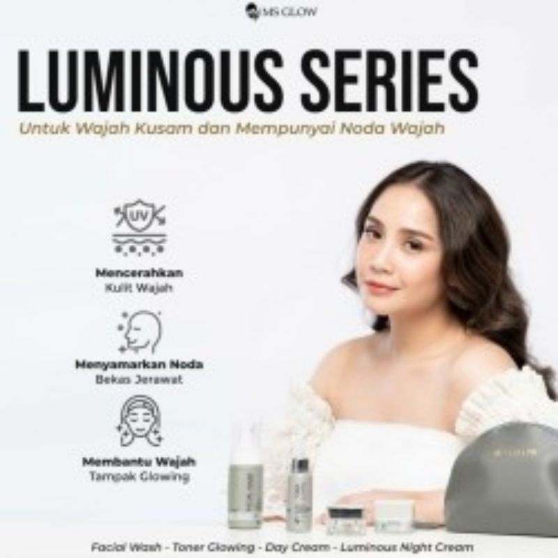 MS GLOW LUMINOUS SERIES