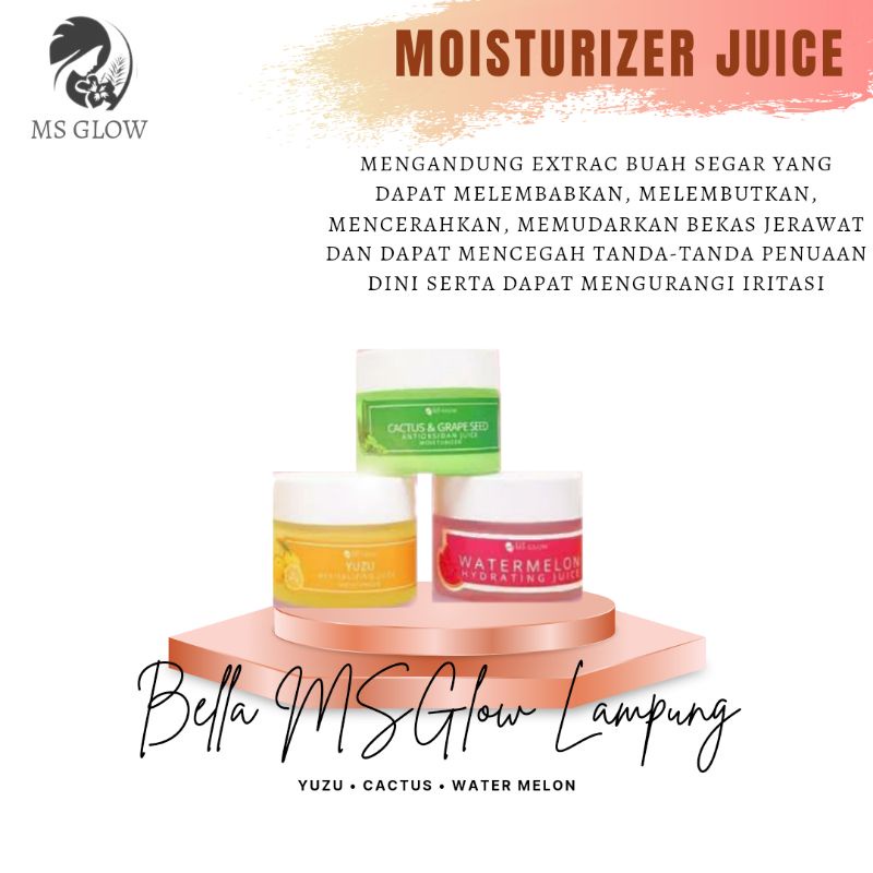 MS Glow Moisturizer Juice