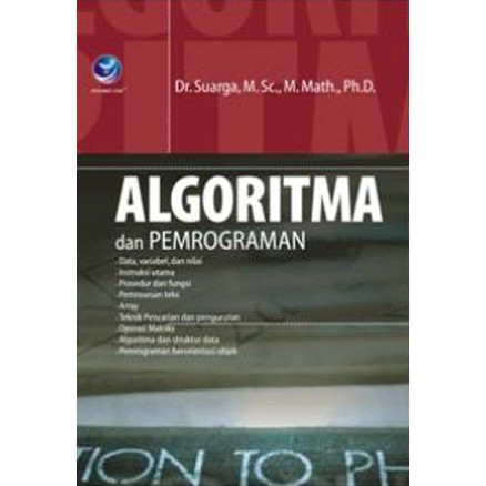 Algoritma dan Pemrograman (Dr. Suarga)