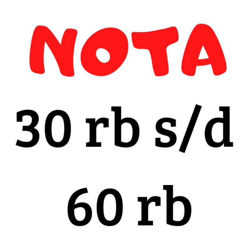 Nota 30rb s/d 60rb