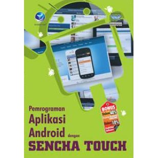 Buku Pemrograman Aplikasi Android dengan Sencha Touch - Wahana Komputer