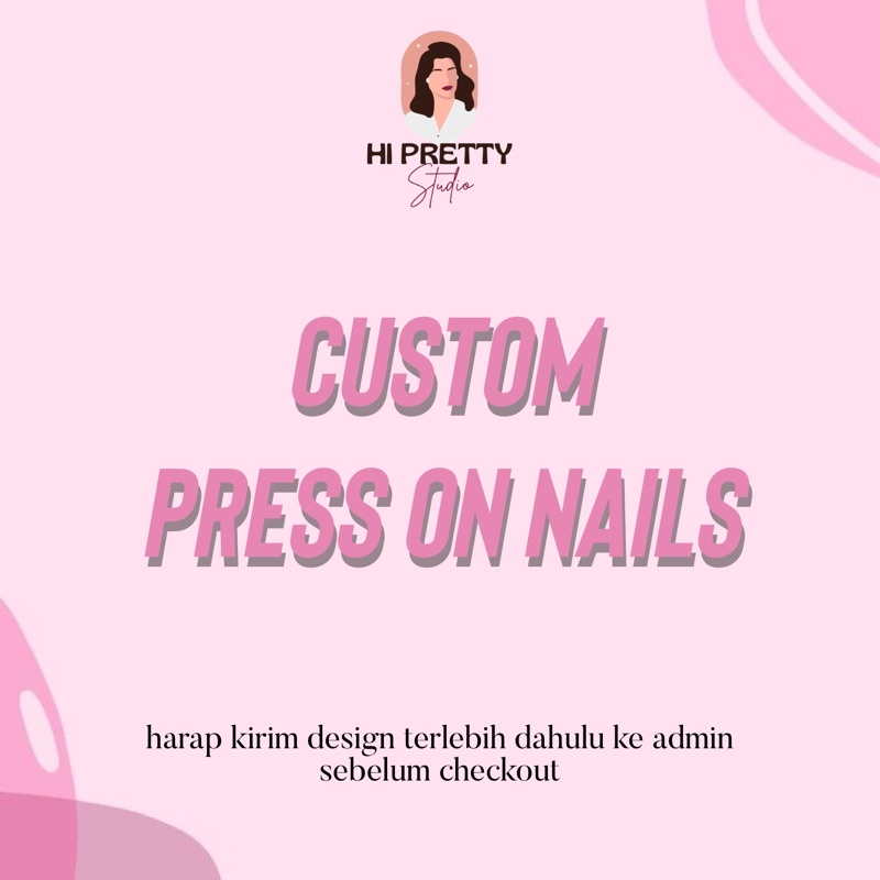 CUSTOM PRESS ON NAILS