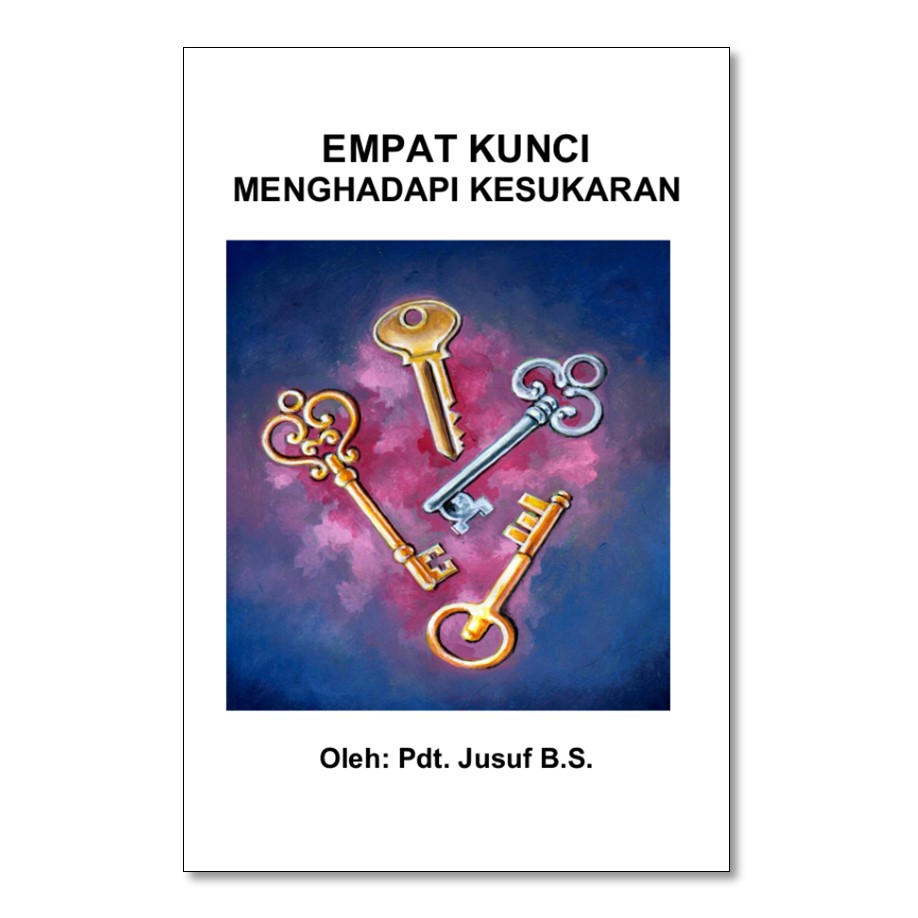 EMPAT KUNCI MENGHADAPI KESUKARAN