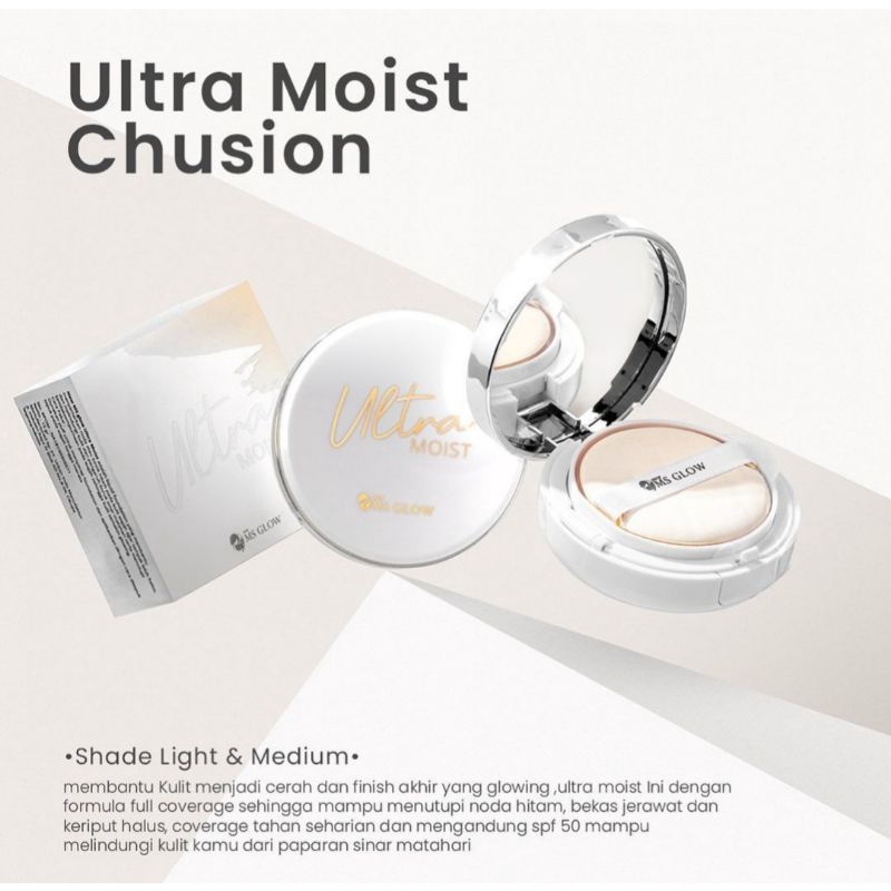 ULTRA MOIST CHUSION MS GLOW (LIGHT, MEDIUM)