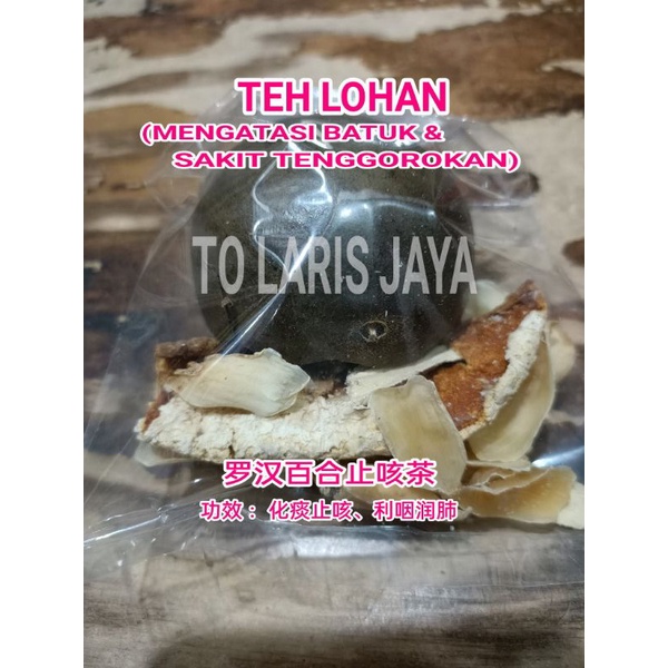 TEH LOHAN (utk batuk & sakit tenggorokan)