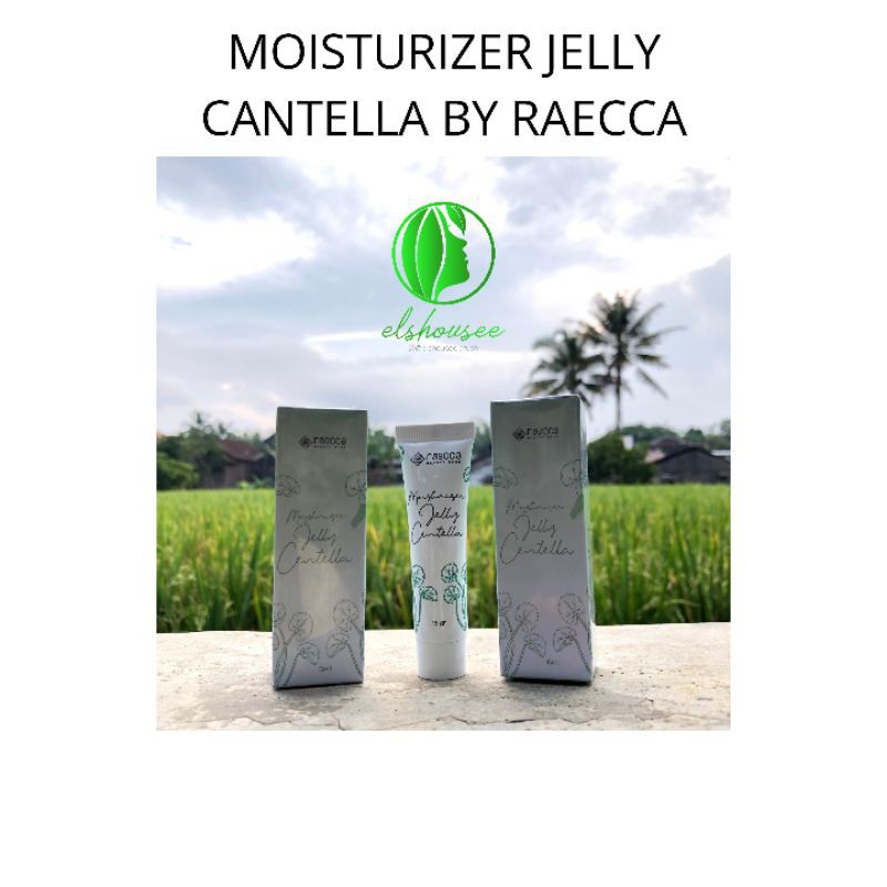 Moisturizer Jelly Cantella by Raecca