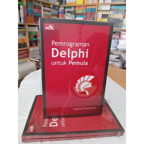 BUKU IT / PEMROGRAMAN / TEKNOLOGI / KOMPUTER / PEMROGRAMAN DELPHI UNTUK PEMULA