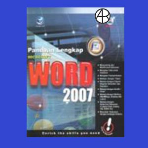 Panduan Lengkap : Microsoft Word 2007