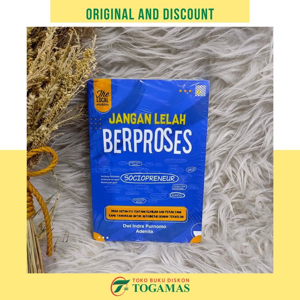 JANGAN LELAH BERPROSES