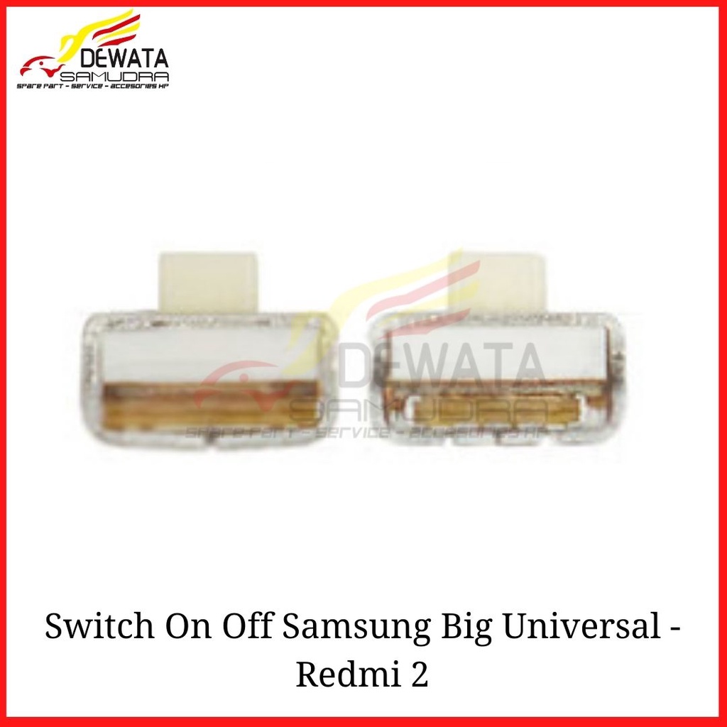 Switch On Off Samsung Big Universal - Redmi 2