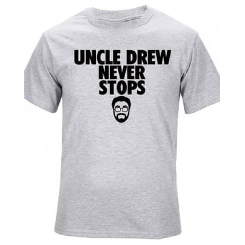 BAJU KAOS UNCLE DREW NEVER STOPS