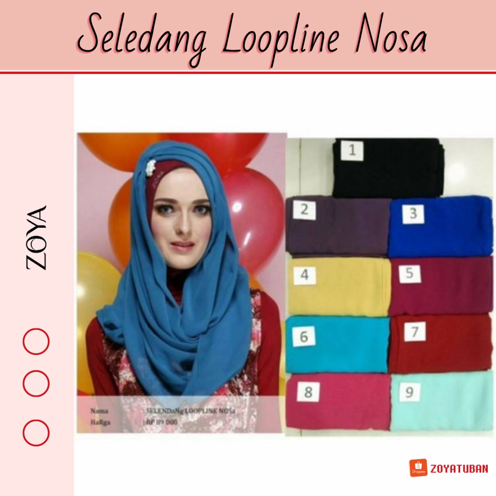 Zoya Selendang Loopline Nosa