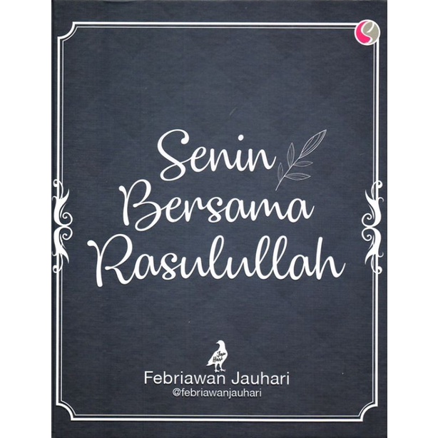SENIN BERSAMA RASULULLAH