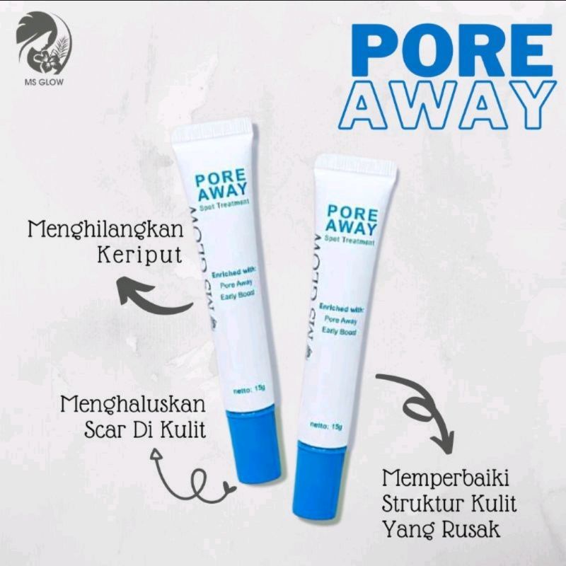 PORE AWAY MSGLOW