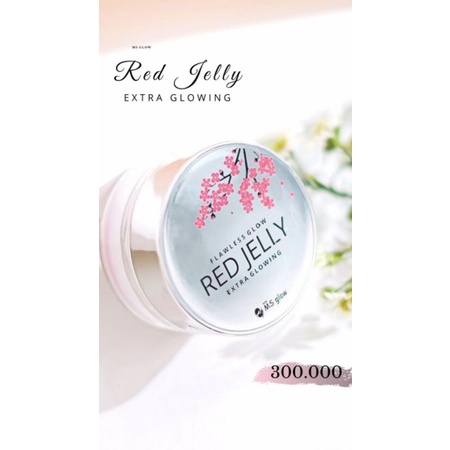 Red Jelly MS GLOW