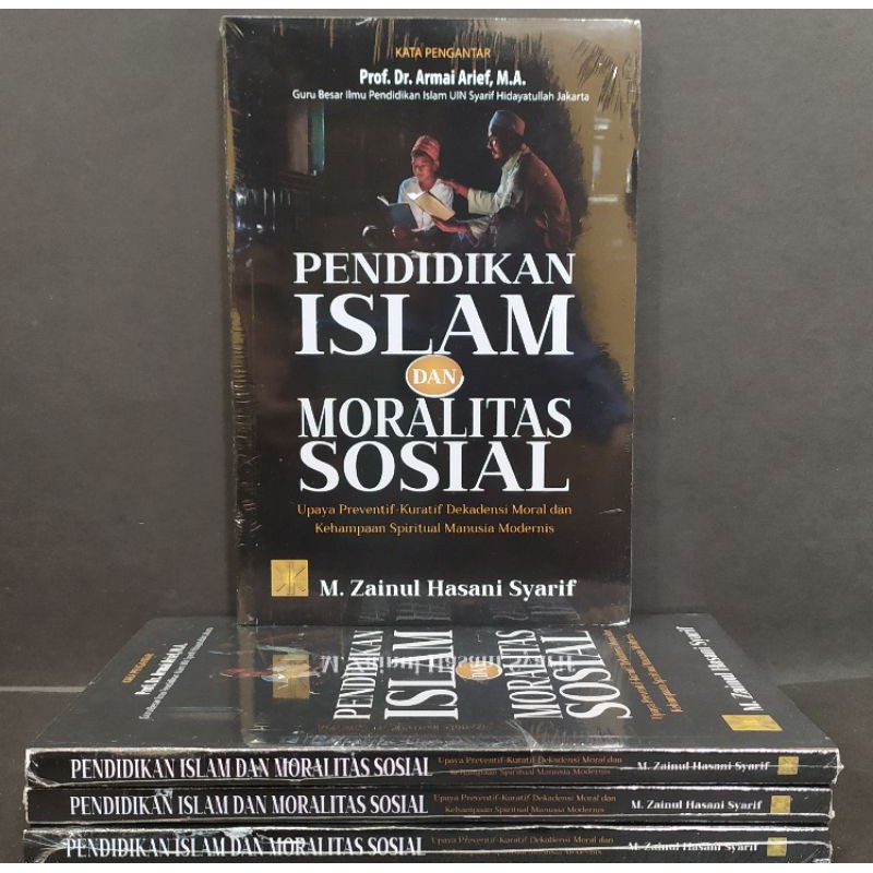 Pendidikan Islam dan Moralitas Sosial