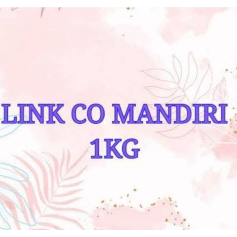 link mandiri 1 kg per order