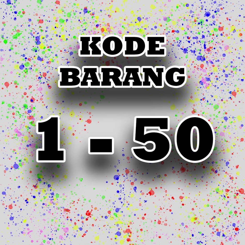 CHECKOUT DISINI KODE BARANG 1-50