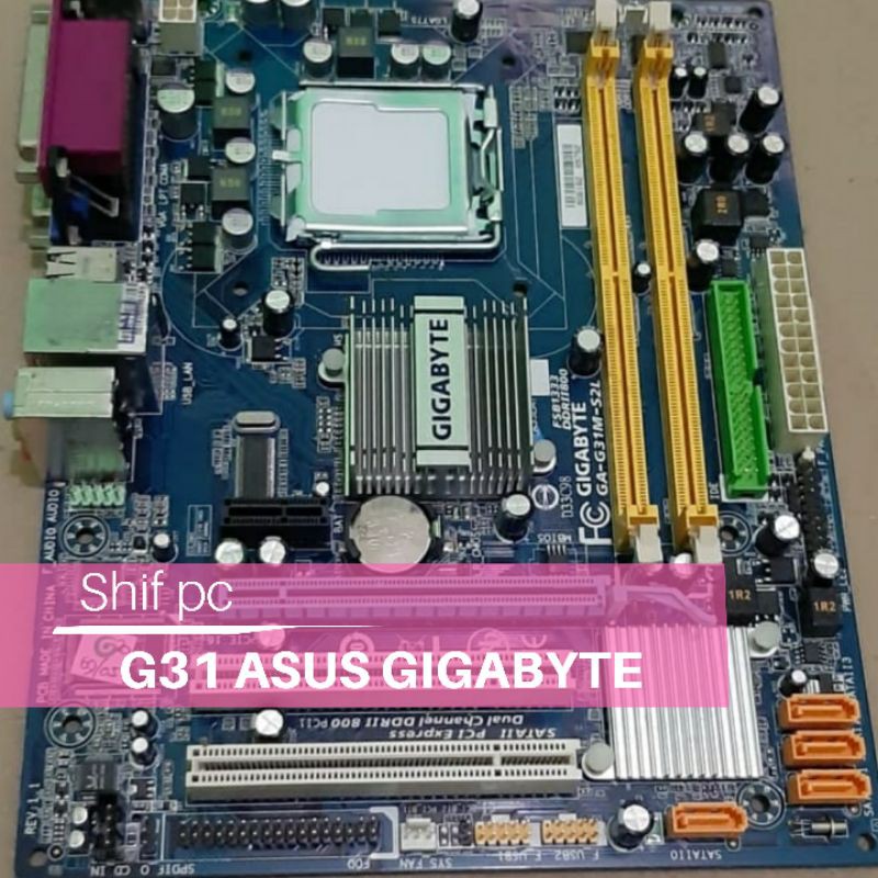Mainboard G31 ASUS GIGABYTE