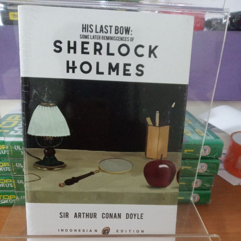 SHERLOCK HOLMES : HIS LAST BOW