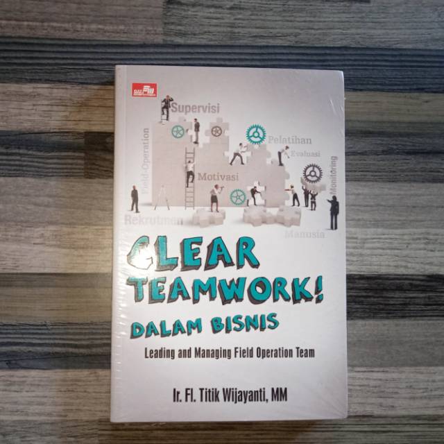 CLEAR TEAMWORK! DALAM BISNIS