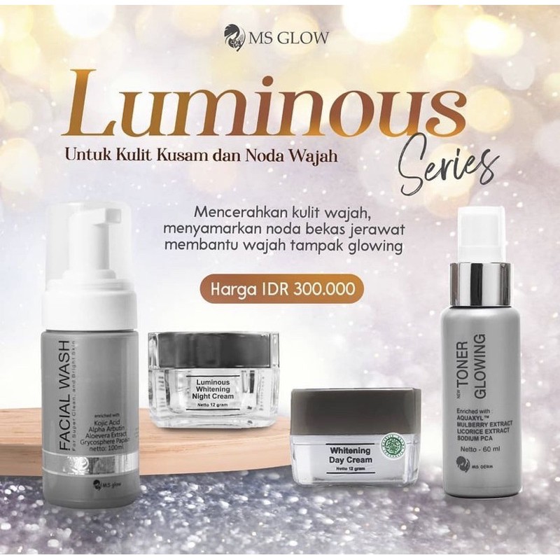 PAKET LUMINOS SERIES MS GLOW
