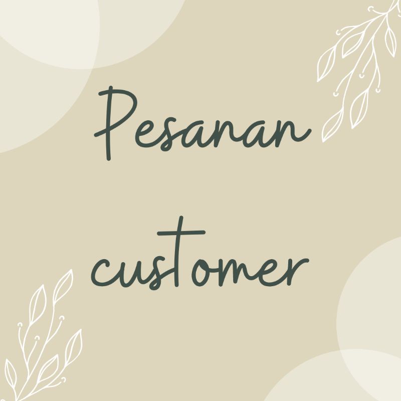 pesanan request customer