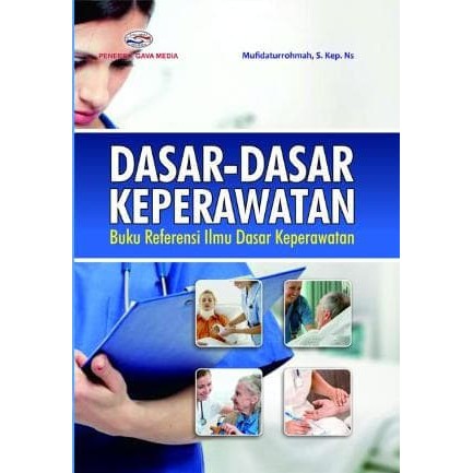 Dasar-Dasar Keperawatan