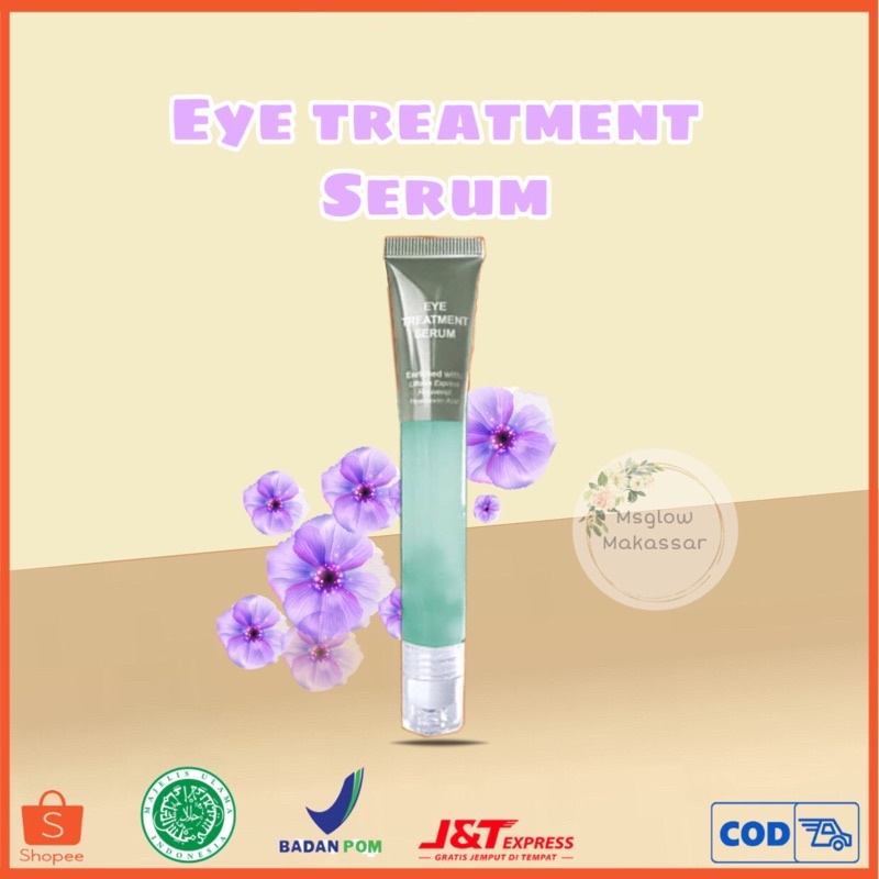 EYE TREATMENT SERUM