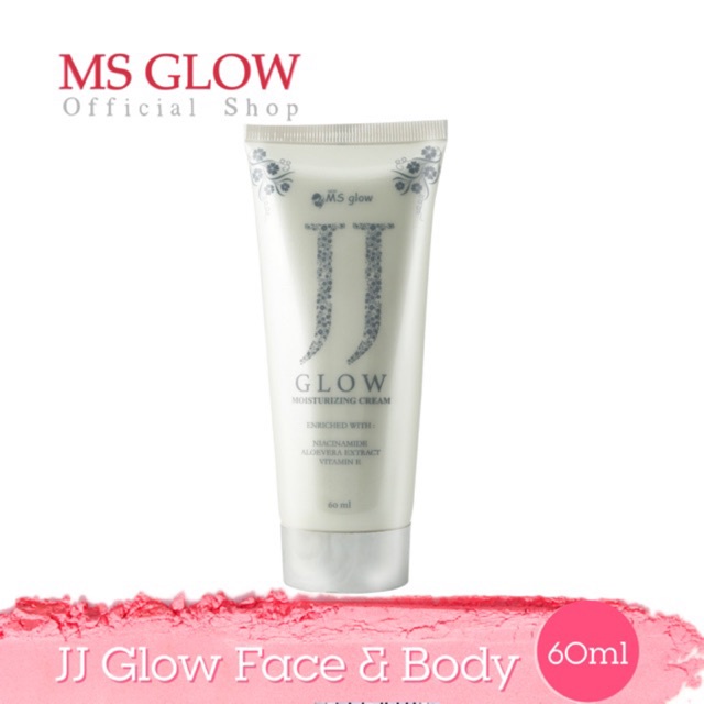 MS GLOW JJ GLOW