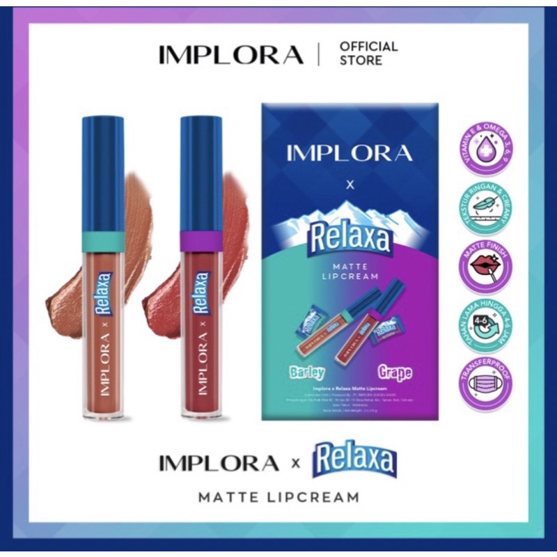 IMPLORA X RELAXA MATTE LIPCREAM ( limited edition )
