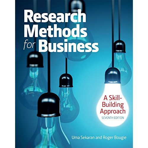 Research Methods For Business: A Skill Building Approach