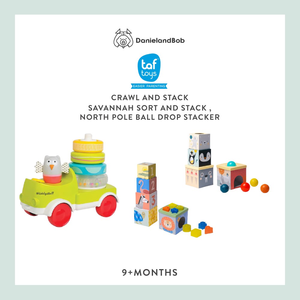 Taf Toys Crawl N Stack / Savannah Sort and Stack / North Pole Ball Drop Stacker