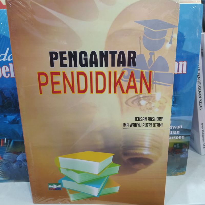 PENGANTAR PENDIDIKAN - ICHSAN ANSHORI