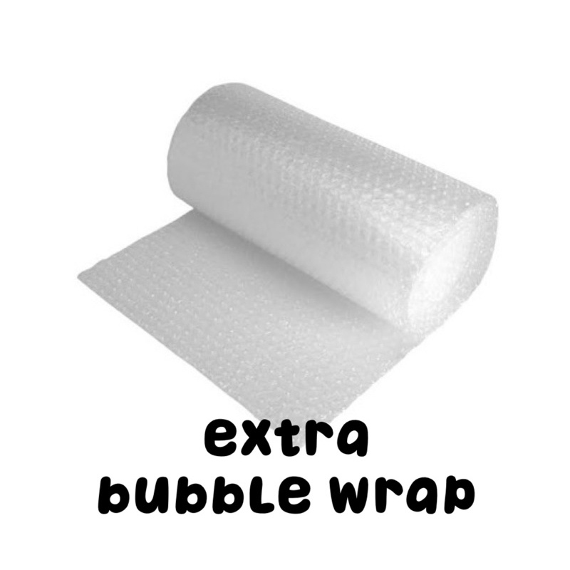 PACKING EXTRA BUBBLE WRAP