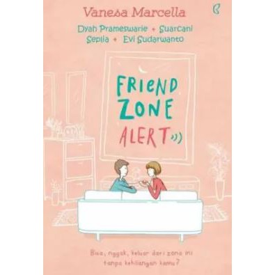 FRIEND ZONE ALERT - VANESA MARCELLA