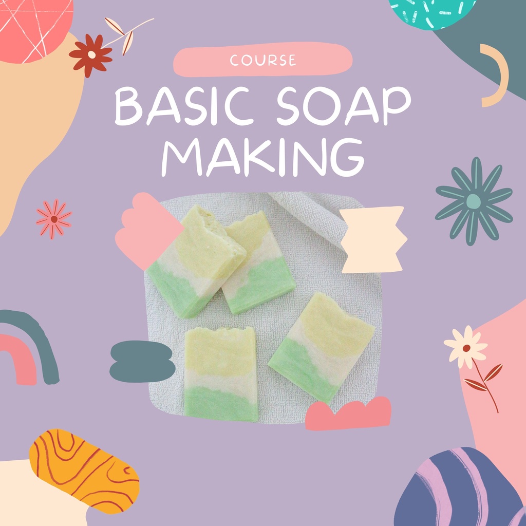 Basic Soap Making Course (COLD PROCESS)