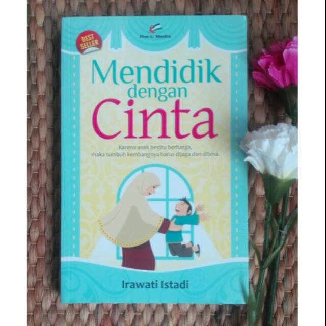 Mendidik dengan cinta