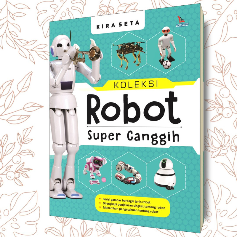 Koleksi Robot Super Canggih