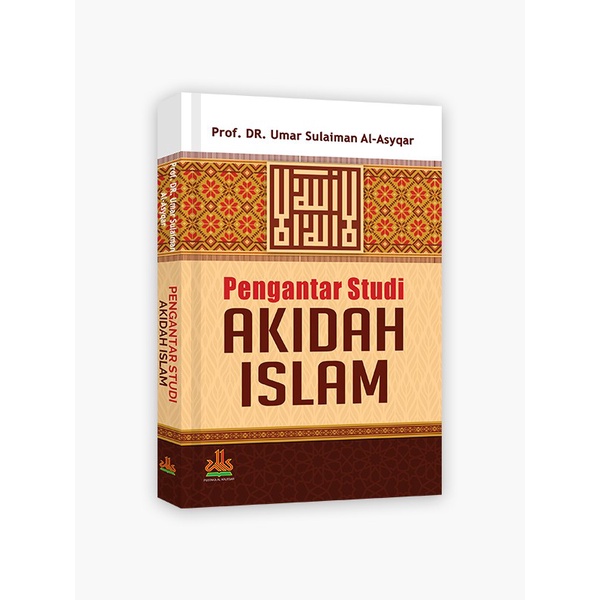 PENGANTAR STUDI AKIDAH ISLAM