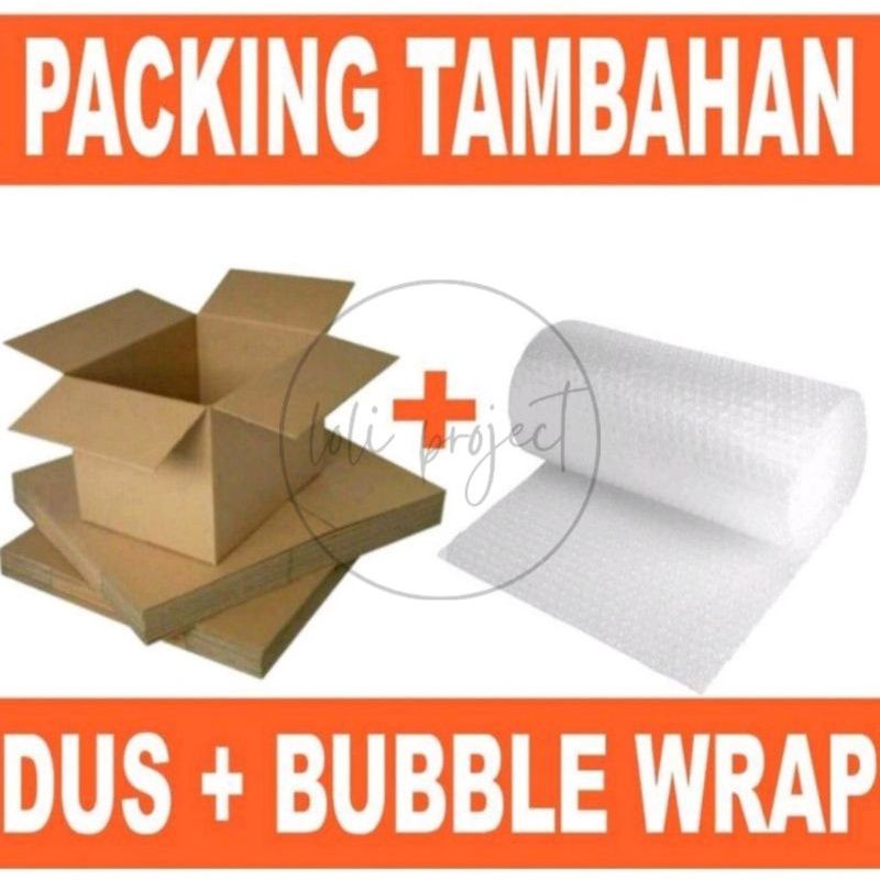PACKING TAMBAHAN DUS + BUBBLE WRAP