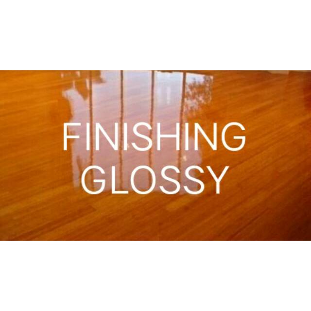 Finishing Glossy