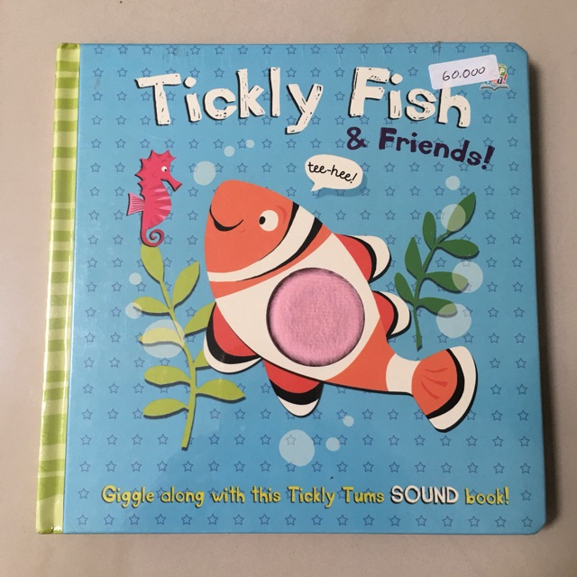 Tickly fish & friends